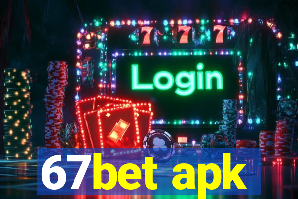 67bet apk